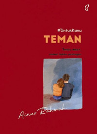 Image of Untuk Kamu Teman, Terlalu dekat, Namun Bukan Pasangan