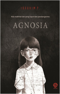 Image of AGNOSIA  (ada makhluk lain yang luput dari pandanganmu )
