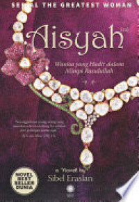 Image of AISYAH Wanita yang Hadir dalam Mimpi Rasulullah