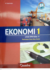 Image of Ekonomi 1 untuk SMA Kelas X Peminatan Ilmu-ilmu Sosial