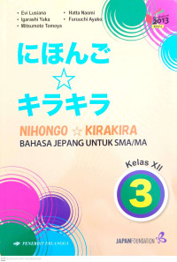 Image of Nihongo Kirakira Bahasa Jepang untuk SMA/MA Kelas XII
