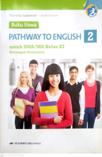 Image of Pathway to English for Senior High School and MA Grade XI (Program Peminatan)