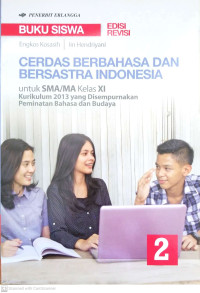 Image of Cerdas Berbahasa dan Bersastra Indonesia untuk SMA/MA Kelas XI Peminatan Bahasa dan Budaya