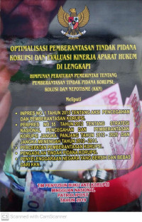 Image of Optimalisasi Pemberantasan Tindak Pidana Korupsi dan Evaluasi Kinerja Aparat Hukum