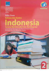 Image of Buku Siswa Bahasa Indonesia: Sarana Berinteraksi dan Berekspresi 2 untuk SMA/MA Kelas XI Peminatan Ilmu-Ilmu Bahasa dan Budaya