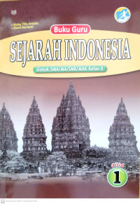 Image of Buku Guru Sejarah Indonesia untuk Siswa SMA/MA/SMK/MAK Kelas X
