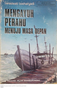 Image of Mengayuh Perahu Menuju Masa Depan