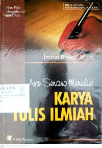 Image of Ayo Senang Menulis Karya Tulis Ilmiah