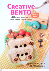 Image of Creative Bento: 40 Kreasi Bento untuk Bekal Anak & Special Events + Step by Step