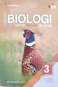 Image of Biologi untuk SMA/MA Kelas XII Berdasarkan Kurikulum 2013 Revisi