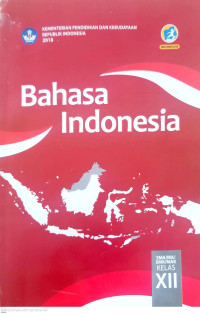 Image of Bahasa Indonesia SMA/MA/ SMK/MK Kelas XII Edisi Rev.2018