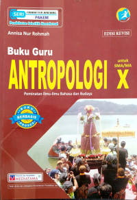 Image of Buku Siswa Antropologi Peminatan Ilmu-Ilmu Bahasa dan Budaya untuk SMA/MA Kelas X