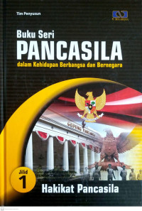 Image of Buku Seri Pancasila dalam Kehidupan Berbangsa dan Bernegara Jilid 1 Hakikat Pancasila