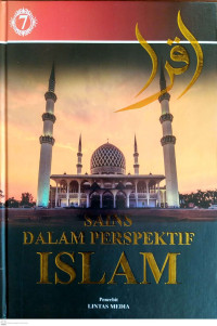 Image of Sains Dalam Perspektif Islam Jilid 7 (Qadaya Fiqhiyah Mu'asirah dan Fiqh al-bunuk al-Islamiyyah)