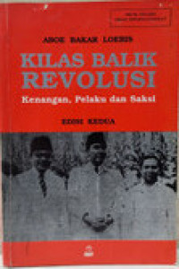 Image of Kilas Balik Revolusi Kenangan, Pelaku dan Saksi