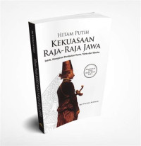 Image of Hitam Putih Kekuasaan Raja-Raja Jawa