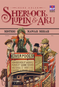 Image of Sherlock, Lupin & Aku 3: Misteri Mawar Merah