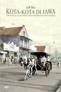 Image of Kota-Kota Di Jawa, Identitas, Gaya Hidup dan Permasalahan Sosial